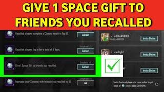 Give 1 Space Gift To Friends You Recalled | How to Complete | Recall Event Mission