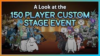 A Look at the 150 Player Custom Stage Event