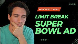 Limit Break's NFT Super Bowl Ad | What Does It Mean for Web3 Marketing?