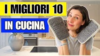 10 MIGLIORI PRODOTTI INDISPENSABILI per la CUCINA: TESTATI E GARANTITI !  | Barbara Easy Life