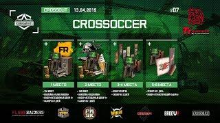 Crossout. Crossoccer #7. Футбольный турнир!