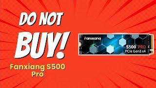 DON'T BUY Fanxiang S500 Pro BEFORE WATCHING THIS VIDEO!  (5 Shocking Reasons)