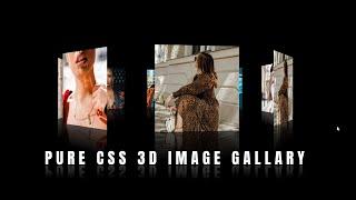 Pure CSS 3D Rotating Image Gallery | CSS 3D Animation Effects