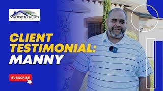 Client Testimonial: Manny | Vanderprises