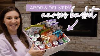 LABOR & DELIVERY NURSES BASKET IDEAS // 2nd Time Mom Nurse Basket + What Gifts Nurses Actually Want