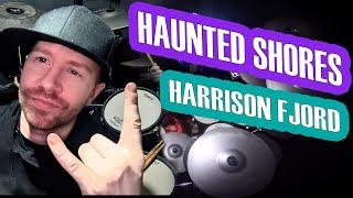 Haunted Shores - Harrison Fjord (Drum Cover)