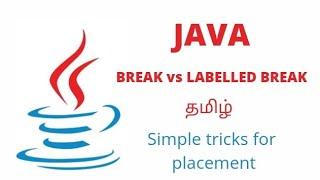 Break vs Labelled Break in Java tamil by EV #placements #java @tedstudents449