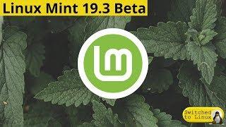 Linux Mint 19.3 Beta First Look