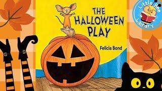 The Halloween Play l Books Read Aloud for Kids #Storytime