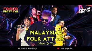 DONZ Party Mix Vol 11 - Malaysian Folk Attack Mash Up