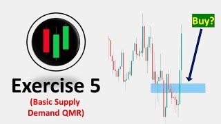 Exercise Day 5 :Basic Supply Demand Reversal QMR #tradingpsychology #trading  #supplyanddemand