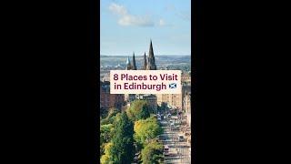 8 Places to Visit in Edinburgh 󠁧󠁢󠁳󠁣󠁴󠁿