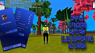 SAMP MOBILE DM FILE | 3 FINGER + CLEO + AUTO AIM  | NO CRASH | BEST SA-MP LAUNCHER | #gta #samp