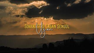 Sokrat St & Çağan Şengül - Uyan