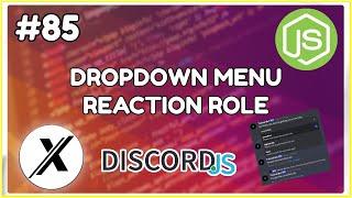 HOW TO MAKE A DROPDOWN MENU REACTION ROLES | DISCORD.JS | #85