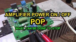 Dealing with amplifier power on/off pop sounds