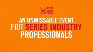 Series Mania Forum 2022 - Register now!