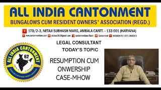 96. OLD GRANT CUM LEASE HOLD BUNGALOWS RESUMPTION CASES OF MHOW PART-XI