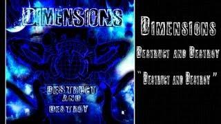 Dimensions  Destruct and Destroy (feat. Alex Jerome of Fear Of Dreams)