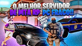 O MELHOR SERVIDOR DE MTA PARA PC FRACO (2GB RAM) | GTA MTA RP