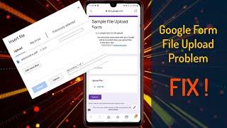 [ FIX 2024 ] Google Forms File Not Uploading Problem in Android | Drive Upload | English Subtitle