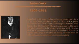 ANTON VOVK - Slovenskemu svetniškemu kandidatu ob 60-letnici njegove smrti v spomin