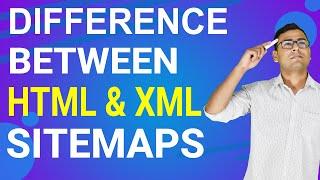 What is the Difference between HTML & XML Sitemap? | Which one to Use? | (in Hindi)