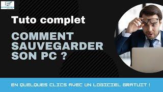 Comment sauvegarder son PC rapidement en quelques clics !