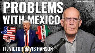 Trump to Mexico: Stop Ripping Us Off | Victor Davis Hanson