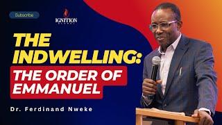 Ferdinand Nweke: The Indwelling: The Order of Emmanuel