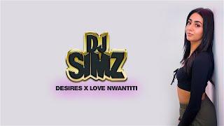 DESIRES X LOVE NWANTITI (DJ Simz Mashup) - AP Dhillon x Ckay