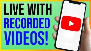 How to Livestream a Recorded Video on YouTube (2025)