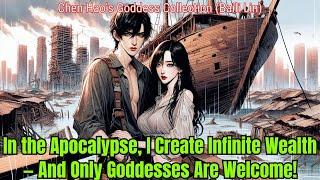 In the Apocalypse, I Create Infinite Wealth — And Only Goddesses Are Welcome! | Manhwa Recap