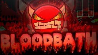 BLOODBATH extreme DEMON 100% by RIOT | Geometry Dash