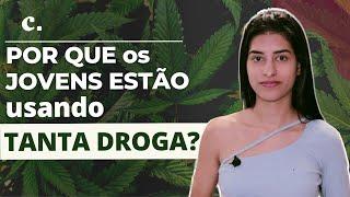 Entenda: Por que os jovens estão usando cada vez mais drogas?