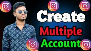 How to Create Multiple Instagram Accounts: A Step-by-Step Guide