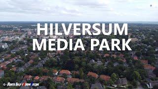 Hilversum Media Park - 4K