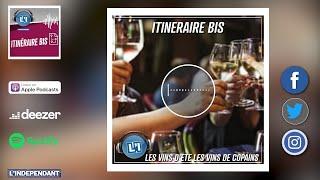    LES VINS D'ETE LES VINS DE COPAINS - ITINERAIRE BIS