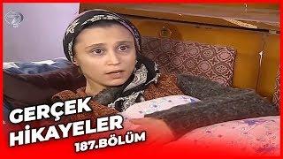 Gerçek Hikayeler 187. Bölüm ( İçimde Bir Ses - Hüsran )