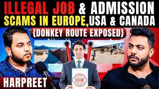 Dark Reality of Donkey RouteIllegal Job Scams in Europe, USA & more ft. Harpreet  Realtalk Clip