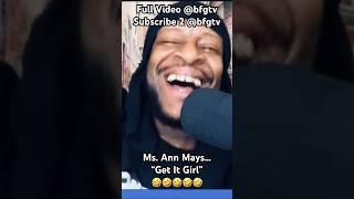 Ms. Ann Mays…“Get It Girl” #warrenmayes Full Video @bfgtv9991