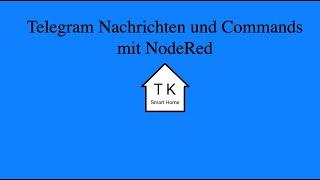 Telegram Nachrichten und Commands mit NodeRed