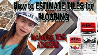 How to Estimate Tiles for Flooring | including Tile Adhesive | Philippines