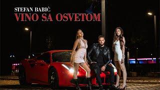 Stefan Babić - Vino sa osvetom (Official Video | 2024)