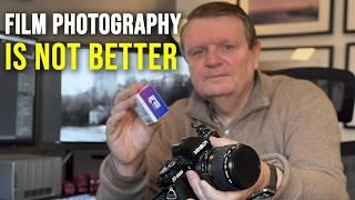 Film Photography Is Not Better Than Digital