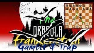 The Full Workings Of The Dracula Frankenstein Gambit & Trap