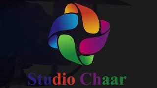 Studio Chaar Production...new revoulotion of entertainment  world