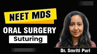 NEET MDS series | Oral Surgery by Dr. Smriti Puri