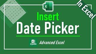 How to Insert A Date Picker in Excel
