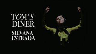 Silvana Estrada — Tom's Diner (Video Oficial)